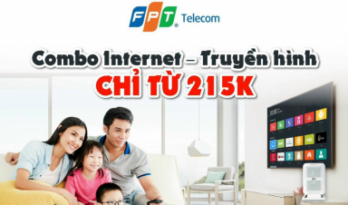 Khuyến mãi lắp Combo Internet & Truyền hình FPT trong tháng 7 chỉ với 215k
